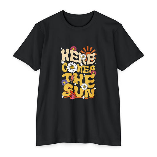 "Here Comes The Sun" T-Shirt