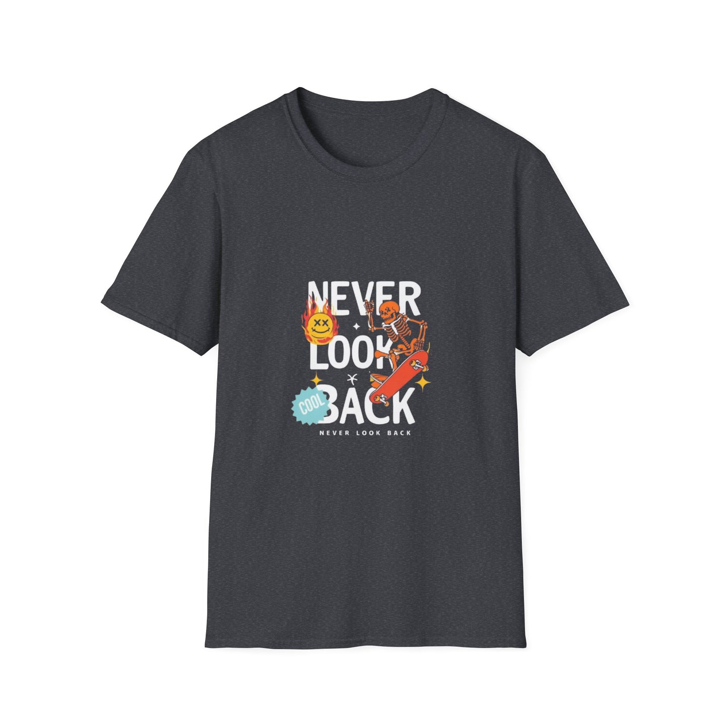 'Never Look Back' - Motivational T-Shirt