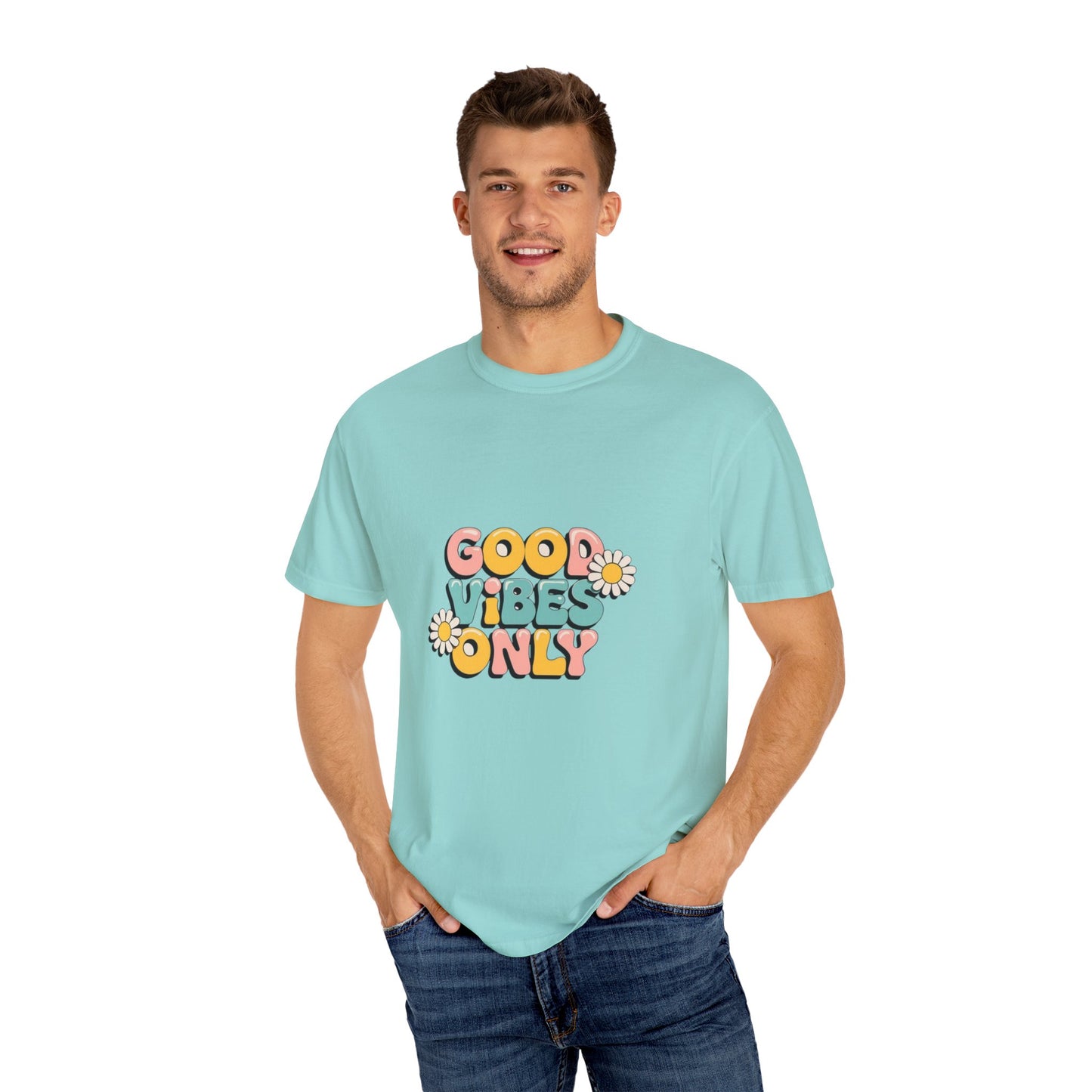 Good Vibes Only T-Shirt, Unisex Garment-Dyed T-shirt