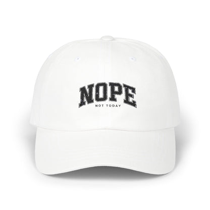 NOPE Not Today Classic Dad Cap - Casual Adjustable Hat for Everyday Style