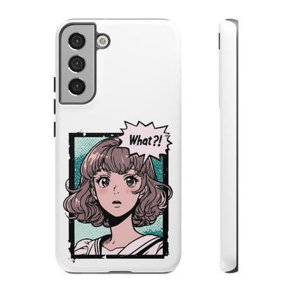 "What?!" Anime Phone Caes - Durable, Tough Cases - iPhone, Samsung Galaxy, and Google Pixel