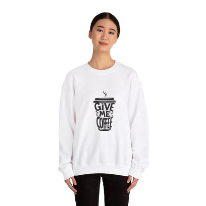 'Give Me Coffee' Crewneck Sweatshirt