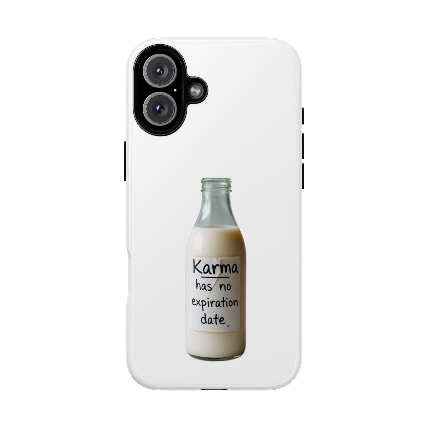 "Karma has no expiration date" iPhone, Samsung Galaxy, Google Pixel phone case