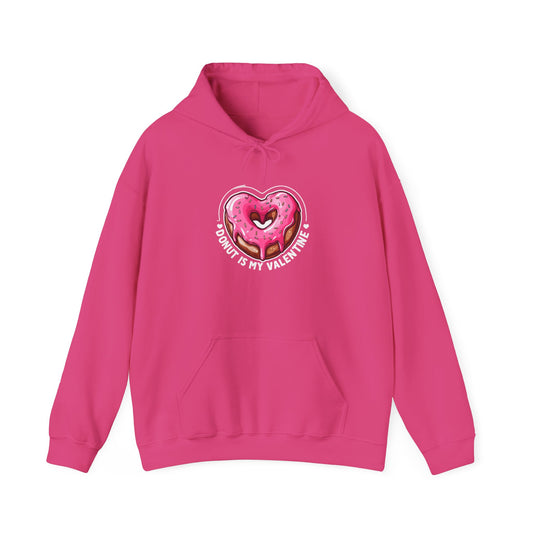 "Donut Is My Valentine" Hooded Sweatshirt