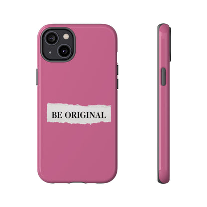 Be Original Tough iPhone Case - Stylish & Durable Protection