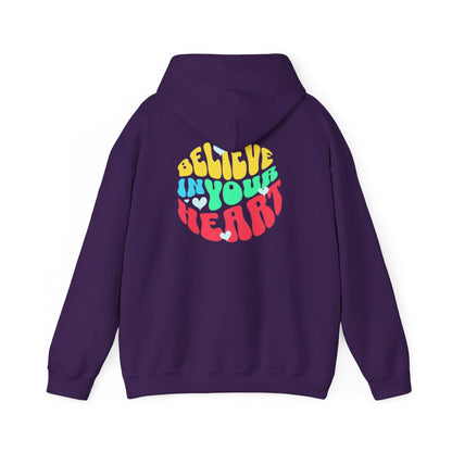 "Believe In Your Heart" Hooded Sweatshirt - Comfortable fit - For Men And Women