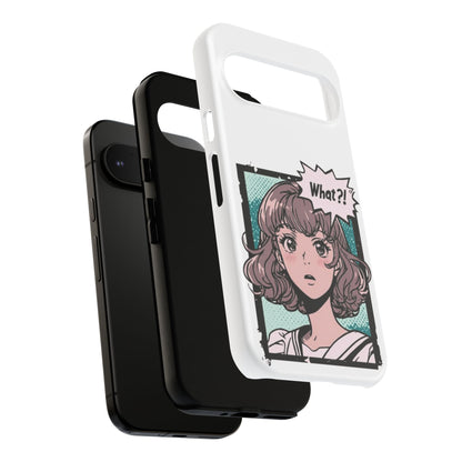 "What?!" Anime Phone Caes - Durable, Tough Cases - iPhone, Samsung Galaxy, and Google Pixel